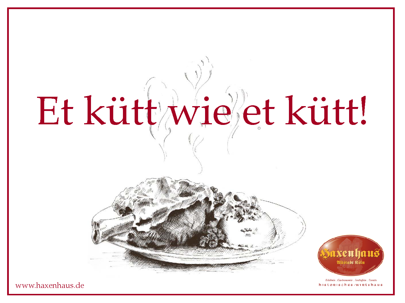 Typisch kölsch... Et kütt wie et kütt!